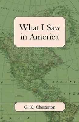 What I Saw in America - G. K. Chesterton - cover
