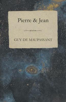 Pierre & Jean - Guy de Maupassant - cover