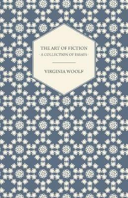 The Art of Fiction - A Collection of Essays - Virginia Woolf - cover