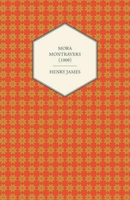 Mora Montravers (1909) - Henry James - cover