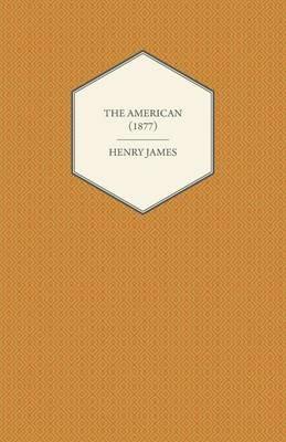 The American (1877) - Henry James - cover