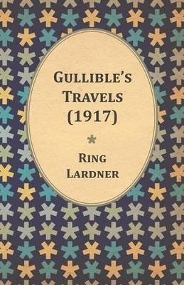 Gullible's Travels (1917) - Ring Lardner - cover