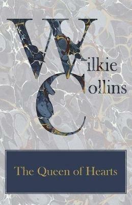 The Queen of Hearts - Wilkie Collins - cover