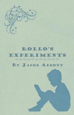 Rollo's Experiments - Jacob Abbott - cover
