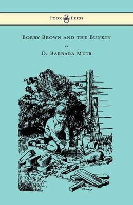Bobby Brown and the Bunkin - D. Barbara Muir - cover