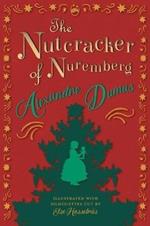 The Nutcracker of Nuremberg - Illustrated with Silhouettes Cut by Else Hasselriis