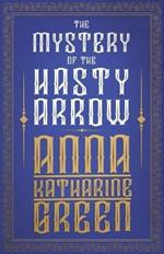 The Mystery of the Hasty Arrow