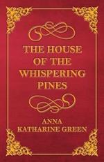 The House of the Whispering Pines