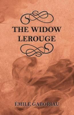 The Widow Lerouge - Emile Gaboriau - cover