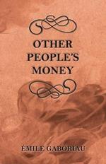 Other People's Money