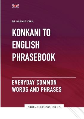 Konkani To English Phrasebook - Everyday Common Words And Phrases - Publishing - cover