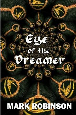 Eye of the Dreamer - Mark Robinson - cover