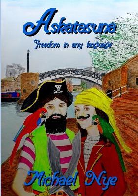 Askatasuna: Freedom in any language - Michael Nye - cover