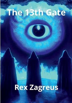The 13th Gate - Rex Zagreus - cover