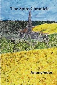 The Spire Chronicle - Anonymous - cover