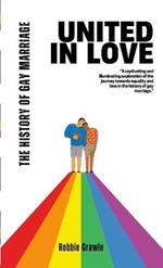 United in Love: The History of Gay Marriage