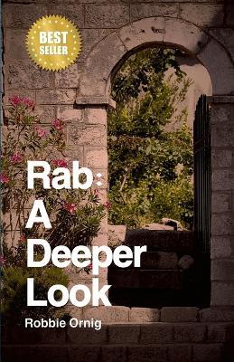 Rab: A Deeper Look - Robbie Ornig - cover
