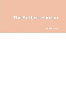 The Farthest Horizon - Tom Cooke - cover