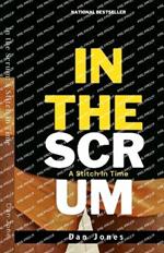 In the Scrum: A Stitch in Time