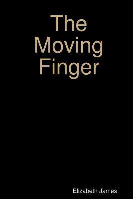The Moving Finger - Elizabeth James - cover