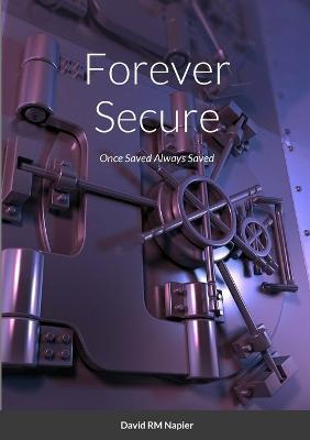 Forever Secure: Once Saved Always Saved - David Napier - cover