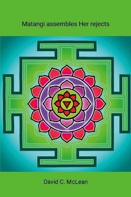 Matangi assembles Her rejects - David C McLean - cover