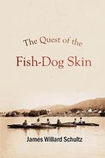 The Quest of the Fish-Dog Skin