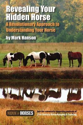Revealing Your Hidden Horse - Mark Hanson - cover