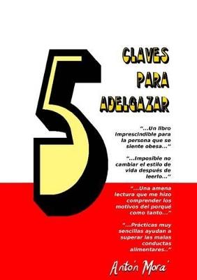 5 Claves Para Adelgazar - anton mora - cover