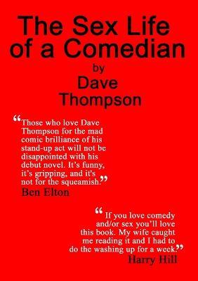 The Sex Life of a Comedian - Dave Thompson - cover