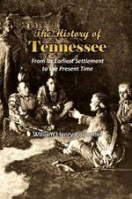 The History of Tennessee: From Its Earliest Settlement to the Present Time (1857)
