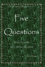 Five Questions