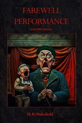Farewell Performance - H R Wakefield - cover