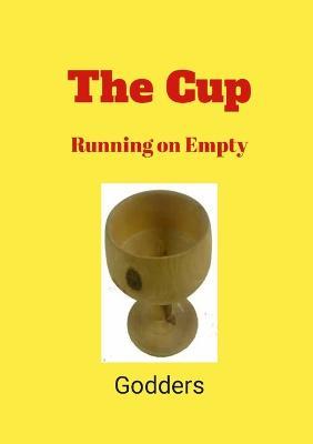 The Cup: "Running on Empty" - Godders - cover