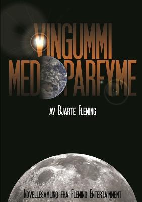 Vingummi Med Parfyme - Bjarte Fleming - cover