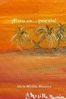 Esto Es... Poesia! - Alicia Morilla Massieu - cover