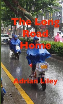 The Long Road Home - Adrian Liley - cover