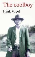 The coolboy - Hank Vogel - cover