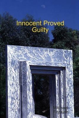 IPG - Innocent Proved Guilty - Michael Fitzalan - cover