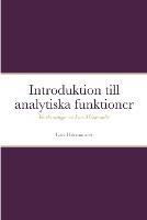 Introduktion till analytiska funktioner: Foerelasningar av Lars Hoermander - Lars Hoermander,Anders Kallen - cover