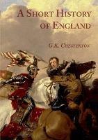 A Short History of England - G K Chesterton - cover