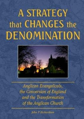 A Strategy That Changes the Denomination - John Richardson - cover