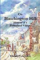 On Blatchington Hill - Rodney Castleden - cover