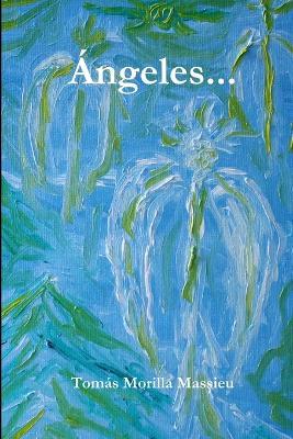 Angeles... - Tomas Morilla Massieu - cover