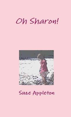 Oh Sharon! - Suze Appleton - cover