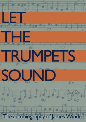 Let The Trumpets Sound! - James Winder - cover