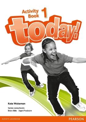 Today! 1 Activity Book - Kate Wakeman - cover