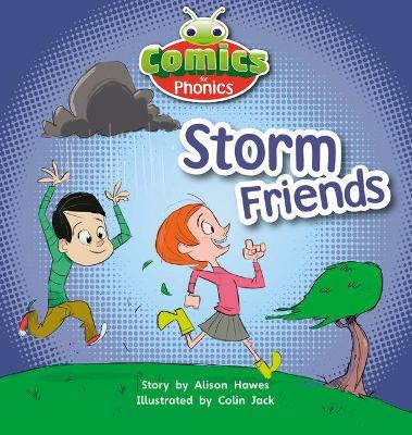 Bug Club Comics for Phonics Reception Phase 1 Set 00 Storm Friends - Alison Hawes - cover