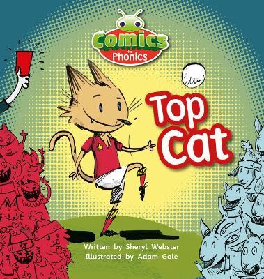 Bug Club Phonics Comics for Phonics Reception Phase 2 Set 04 Top Cat - Sheryl Webster - cover