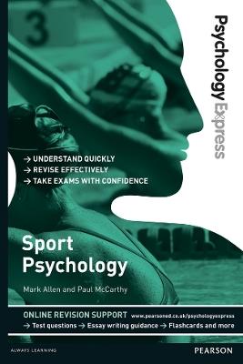 Psychology Express: Sport Psychology: (Undergraduate Revision Guide) - Mark Allen,Paul McCarthy - cover